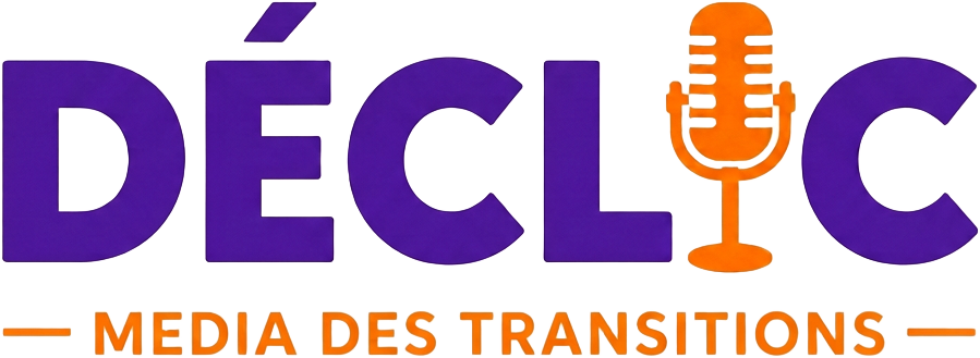 Déclic, média des transitions